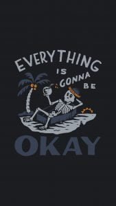 Every thing is gonna be fine iPhone Wallpaper