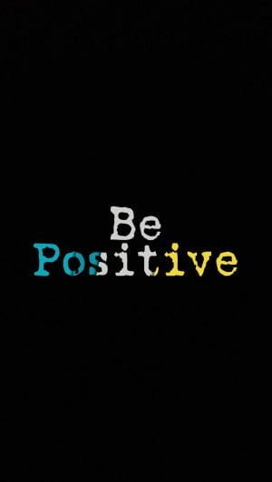 Be Positive Motivation Wallpaper