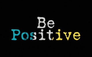 Be Positive Motivation Wallpaper