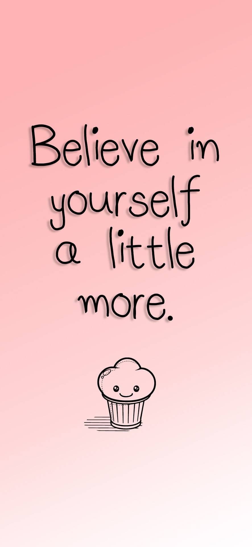 Believe Yourself Little More iPhone Wallpaper