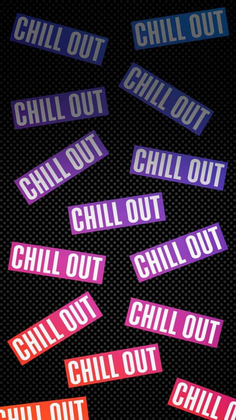 Chill Out iPhone Wallpaper Quote