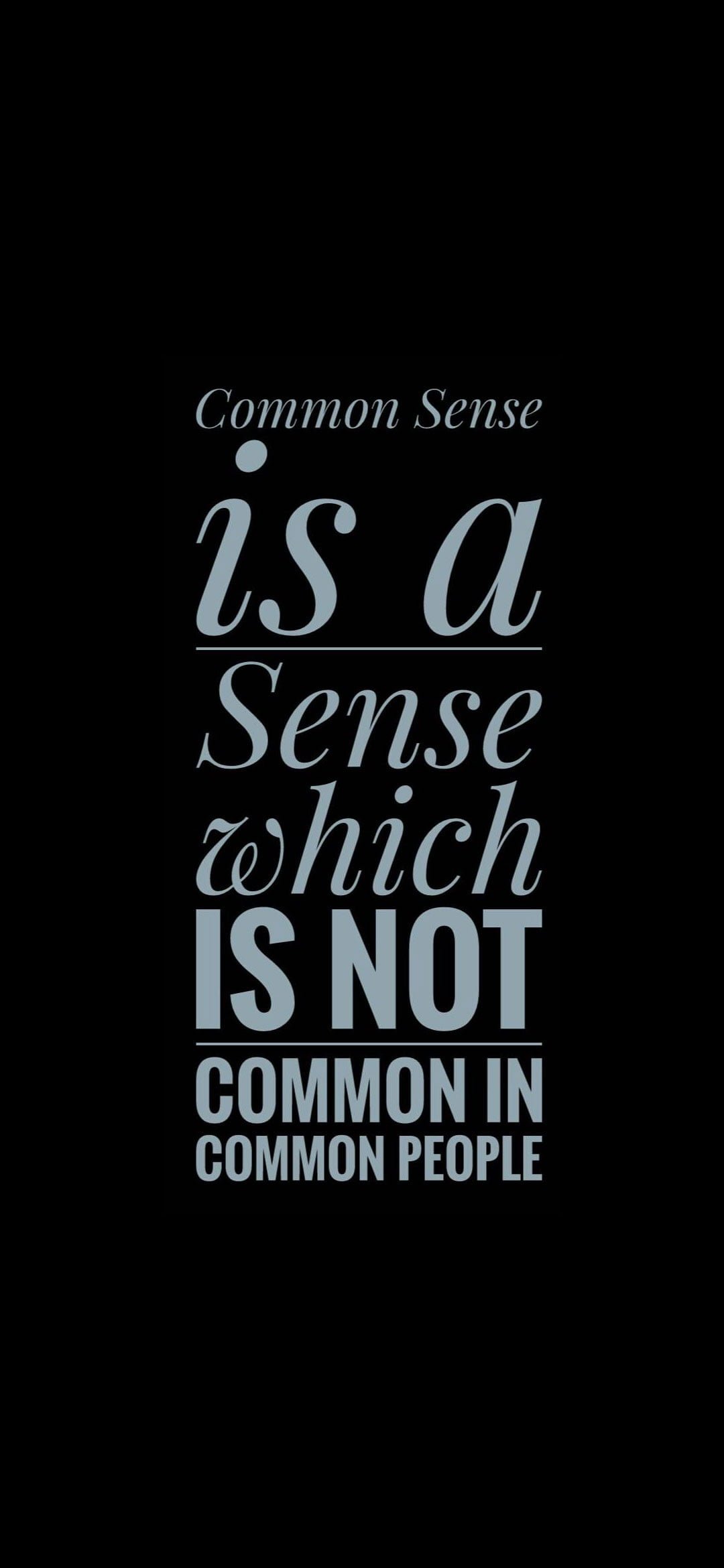 Common Sense Motivational Wallpaper