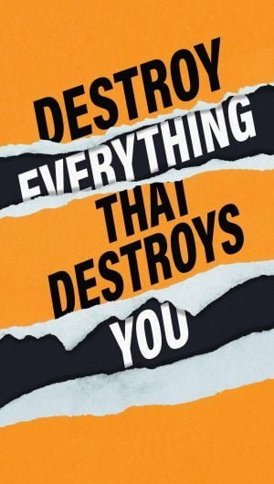 Destroy Everything that Destroys You wallpapers phone