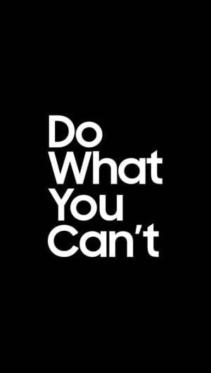 Do What You Cant Wallpaper 1080x2340 1