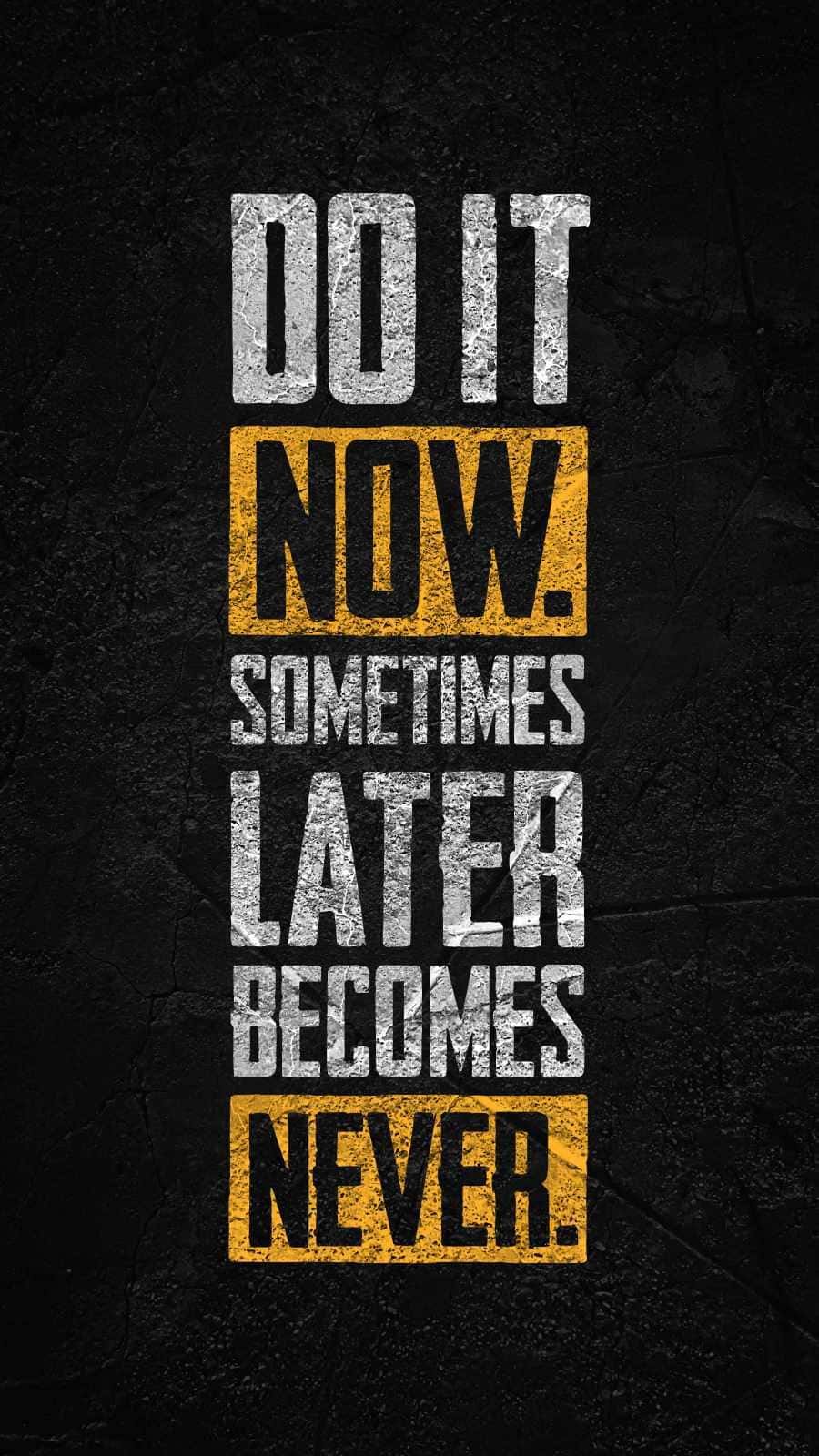 Do it Now wallpaper iphone