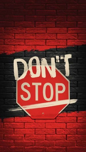 Dont Stop wallpapers iphone