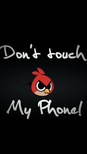 Dont Touch My Phone Wallpaper 886x1920 1