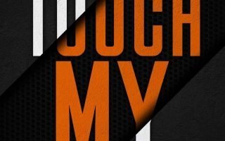 Dont Touch My iPhone Quote wallpapers iphone