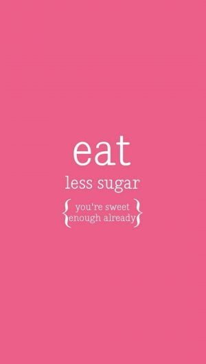Eat Less Sugar Wallpaper