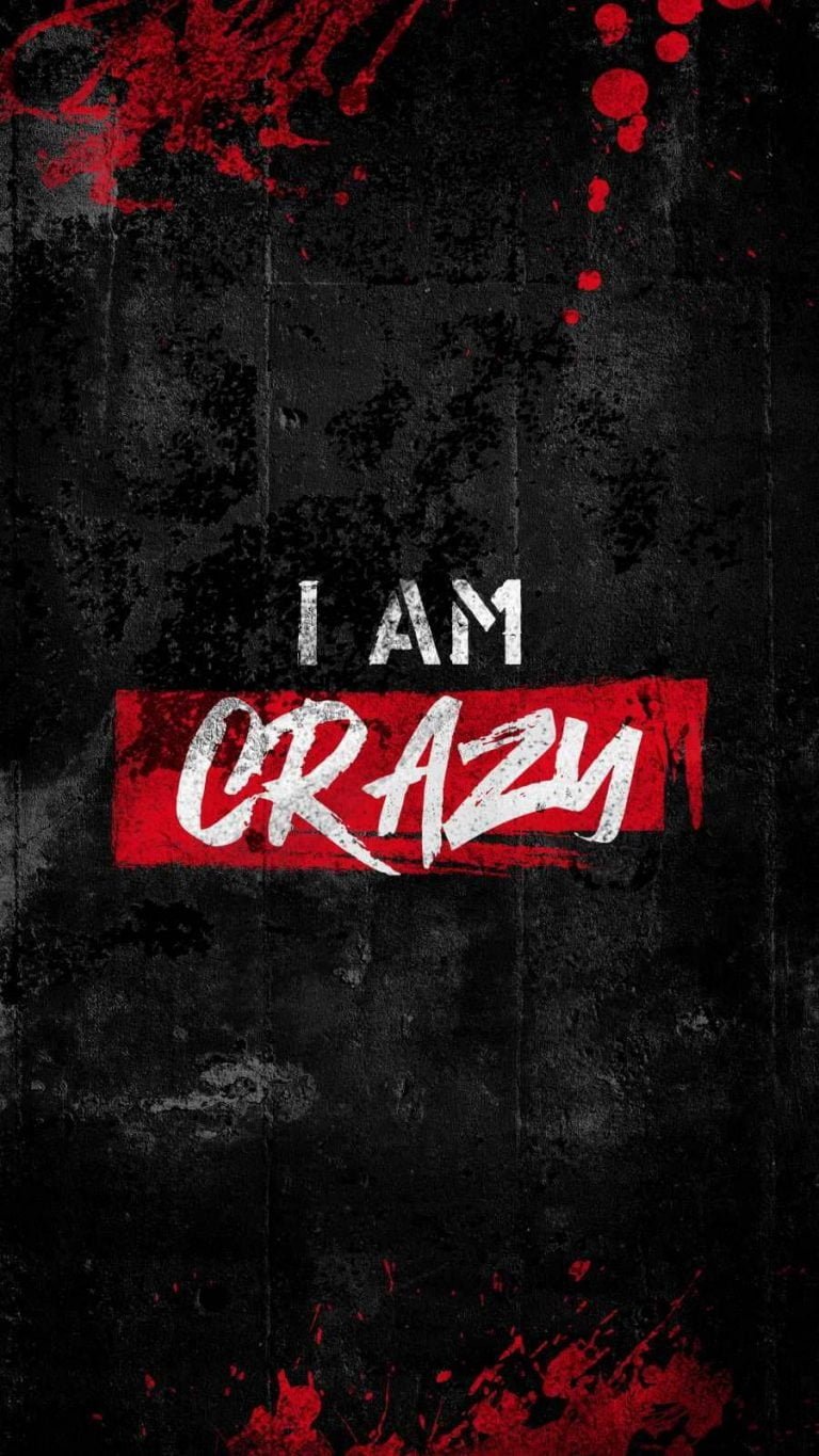I Am Crazy iPhone Wallpaper Quote