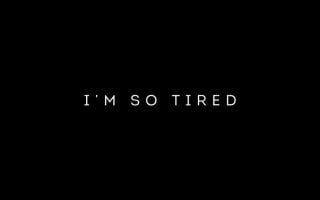 I am so Tired Quote wallpapers iphone