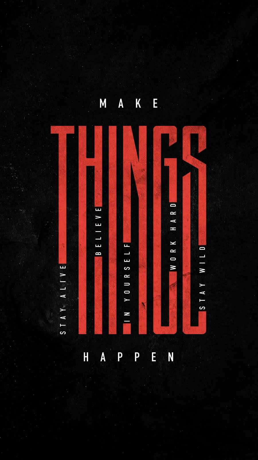 Make things Happen wallpaper iphone 13