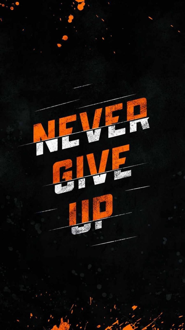 Never Give Up iPhone Wallpaper