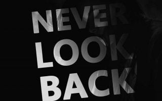 Never Look Back iPhone Wallpaper Quote