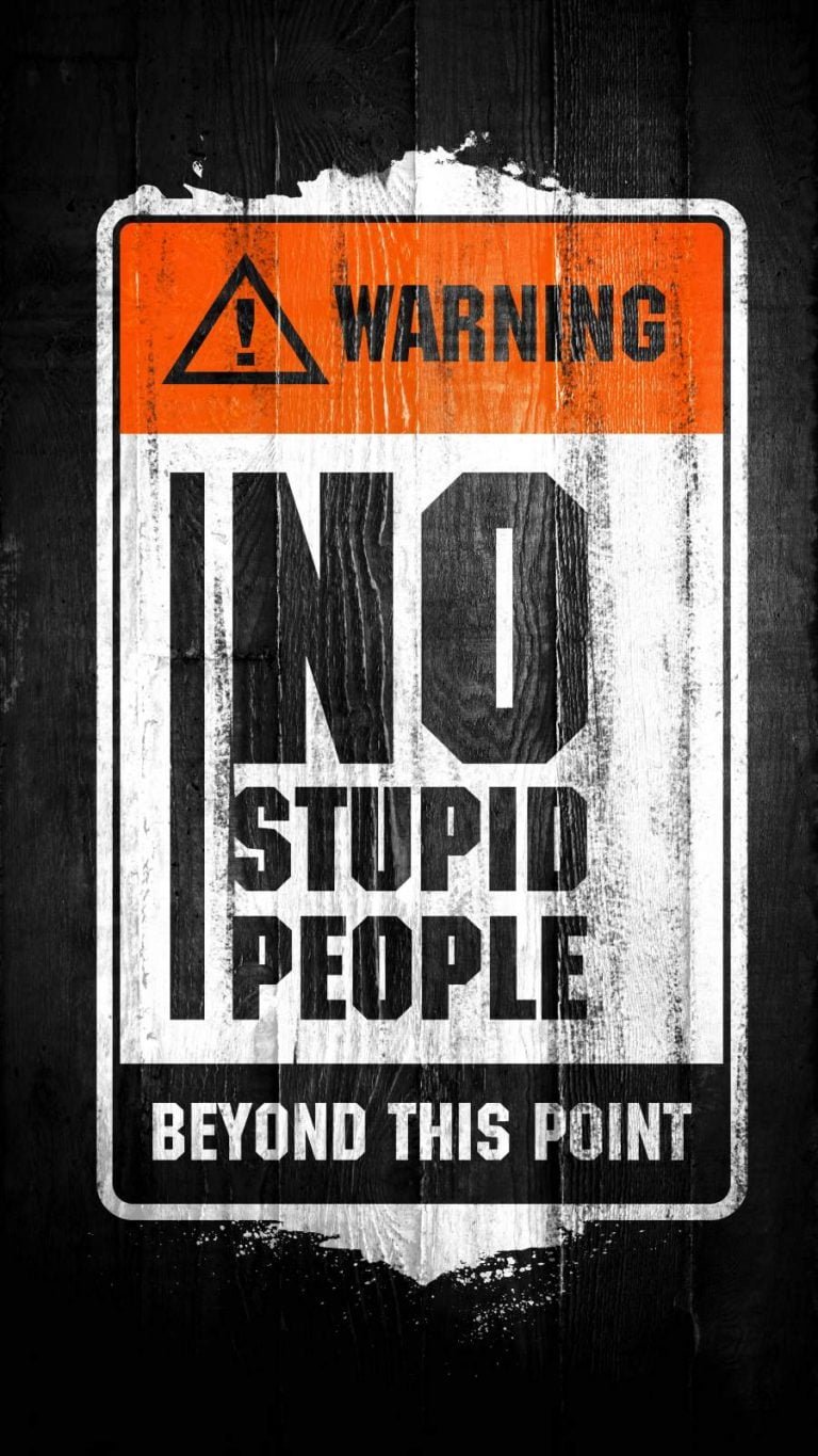 No Stupid People Beyond This Point iPhone Wallpaper
