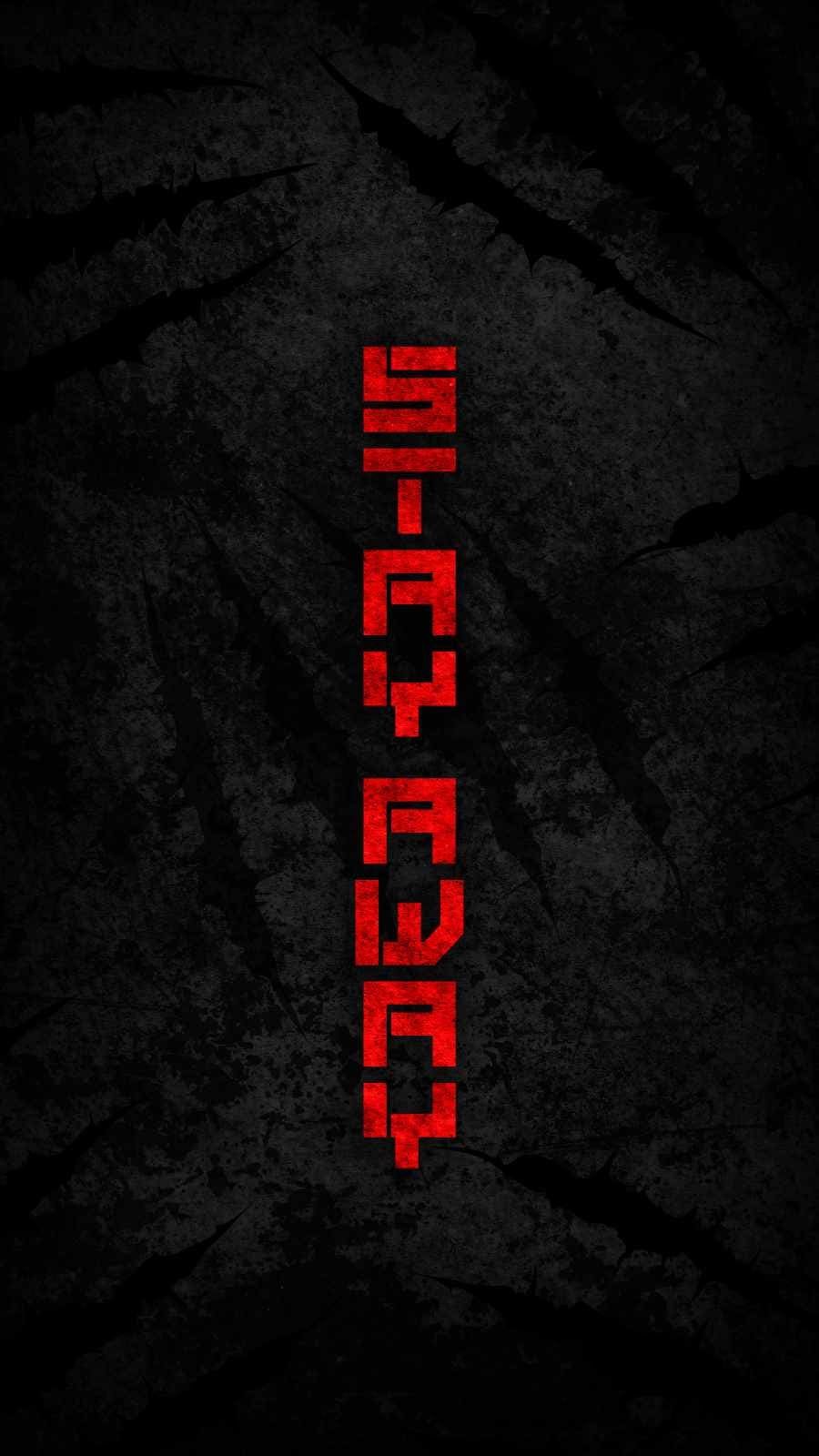 Stay Away Quote wallpapers iphone