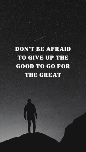 Dont be afraid to give up the good to go for the greatiphone 13 pro wallpaper