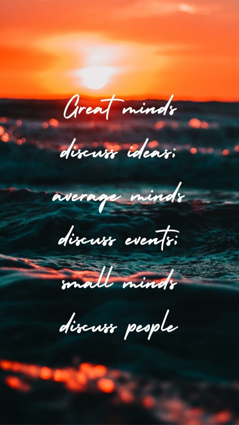Great minds discuss ideas average minds discuss events small minds discuss peopleiphone 13 pro max wallpaper