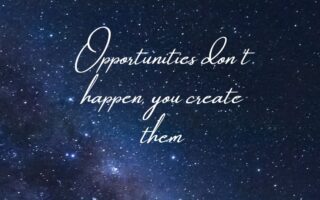Opportunities dont happen you create themiphone 13 pro max wallpaper