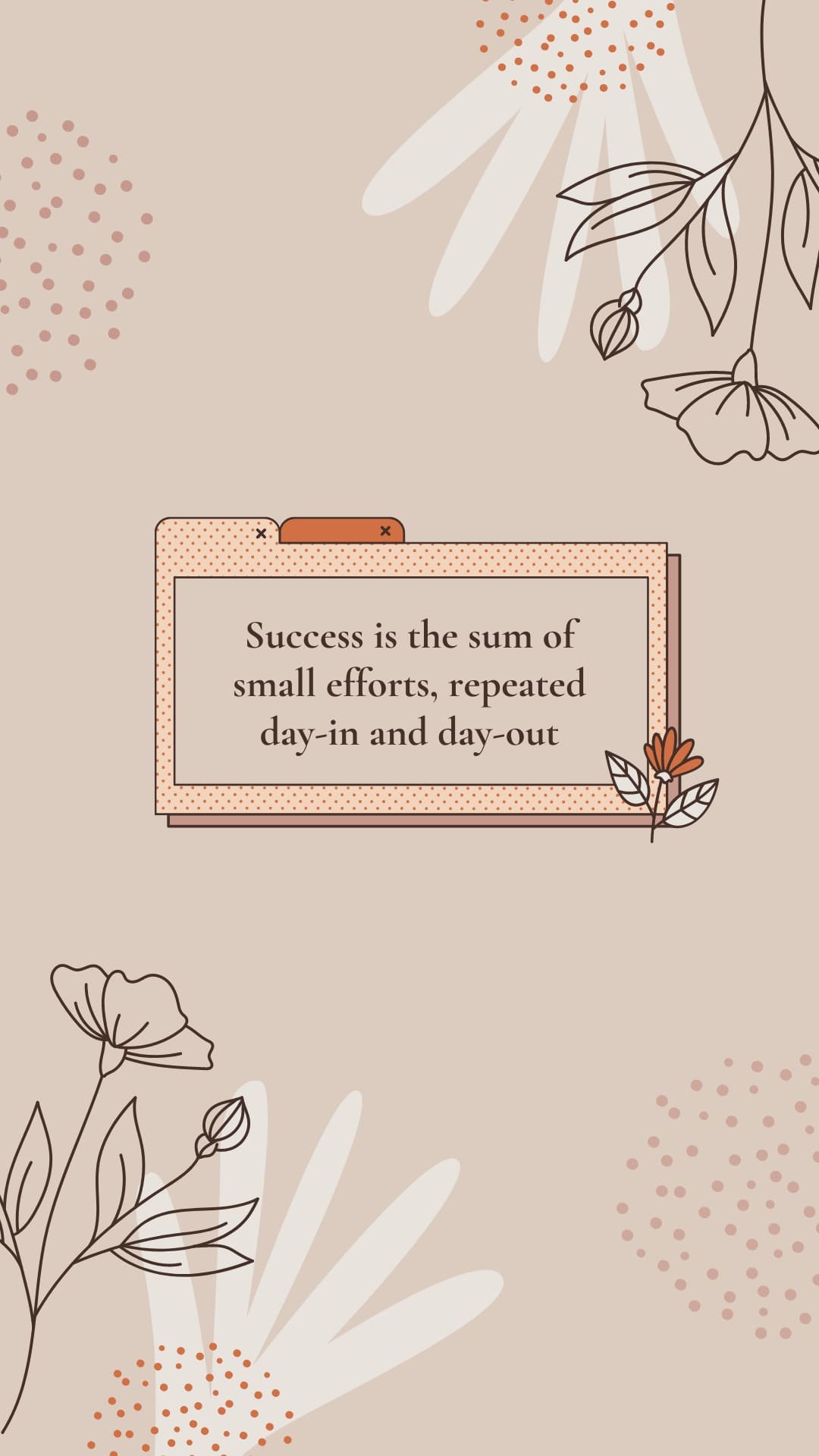 Success is the sum of small efforts repeated day in and day outiphone 13 pro max wallpaper