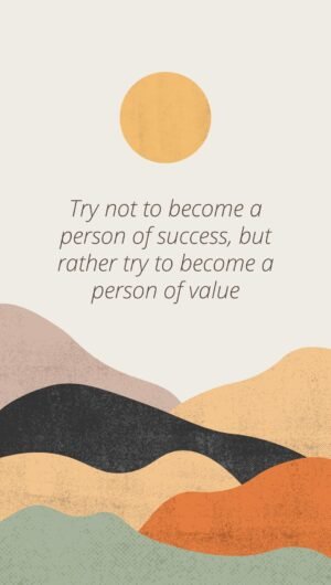 iphone 13 wallpaperTry not to become a person of success but rather try to become a person of value