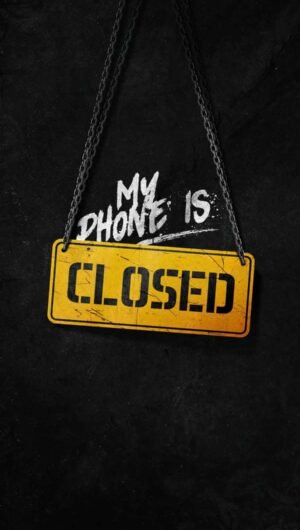 Awesome HD Quote My Phone is Closed iPhone Wallpaper