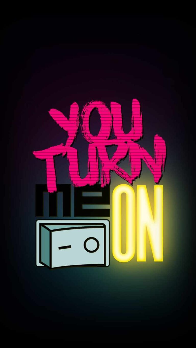 Best HD Quote You Turn me ON iPhone Wallpaper