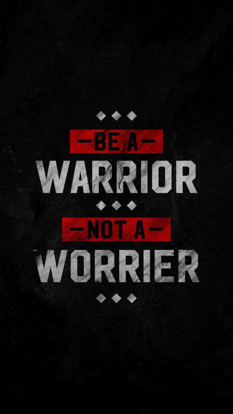 Full HD Quote Be a Warrior iPhone Wallpaper
