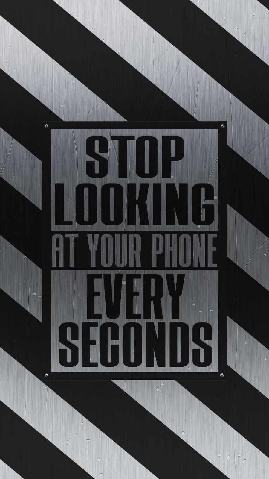 Great HD Quote Stop Looking at your Phone Every Second Wallpaper iPhone 13