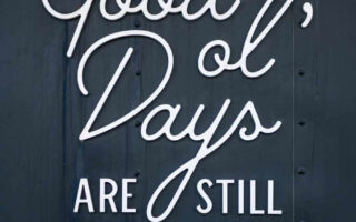 Great HD Quote The Good Ol days are Still to Come iPhone Wallpaper