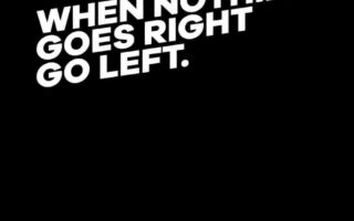 Great HD Quote When nothing goes right Wallpaper iPhone 13