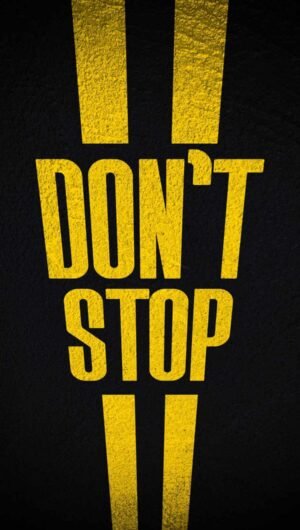 HD Quote Dont Stop iPhone Wallpaper