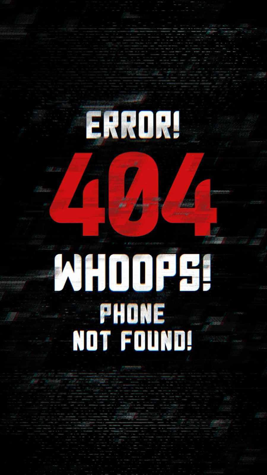 HD Quote Error 404 Phone Not Found iPhone Wallpaper