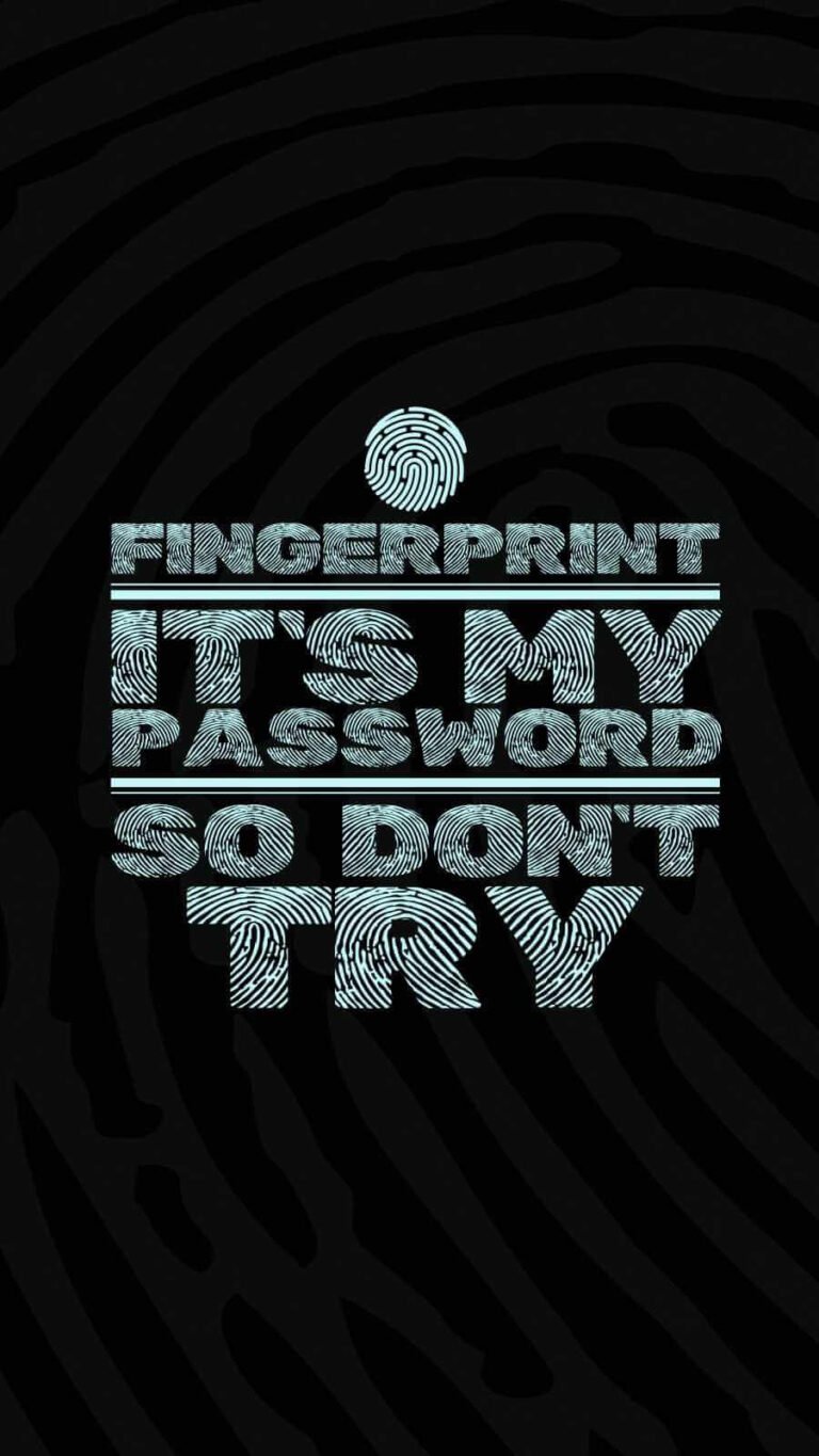 HD Quote Fingerprint is my Passwrd iPhone 13 Wallpaper