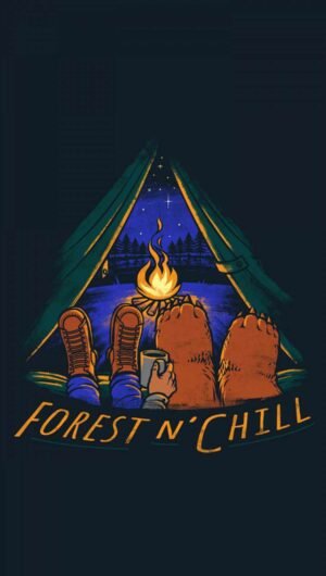 HD Quote Forest and chill iPhone Wallpaper