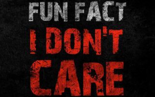 HD Quote Fun Fact I Dont Care iPhone Wallpaper