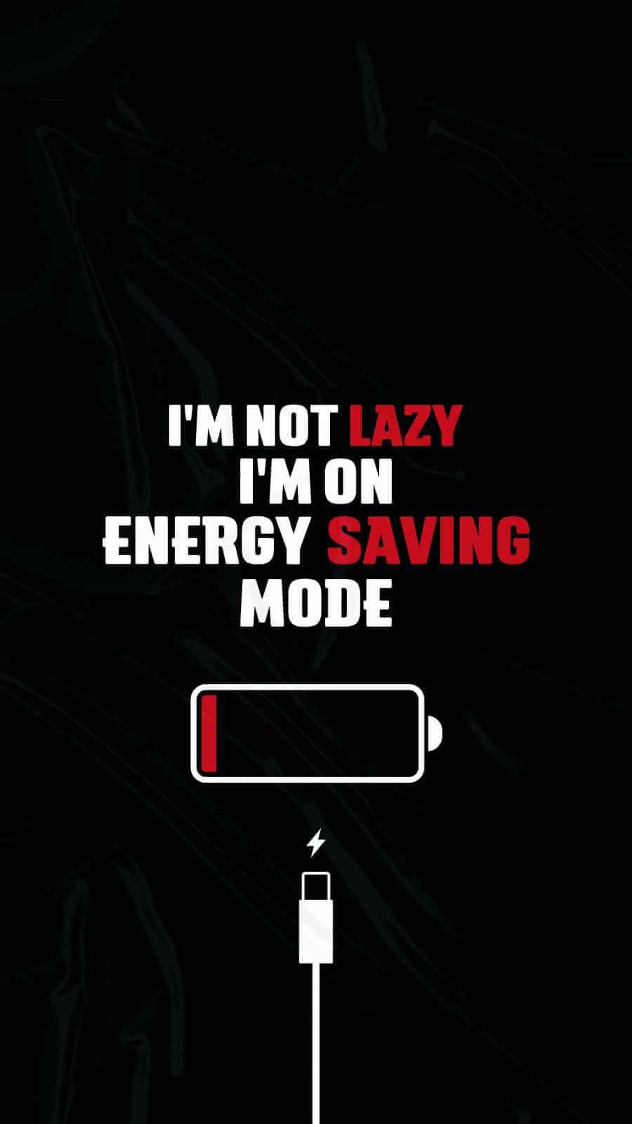 HD Quote I am Not Lazy iPhone 13 Wallpaper