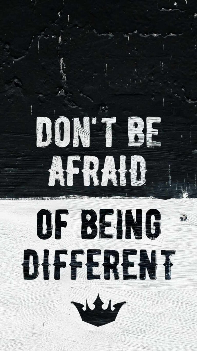 HD Quote Mobile Walpaper Dont Be Afraid of Being Different