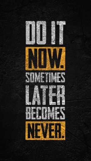 HD Quote iPhone Wallpaper Do it Now