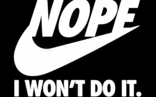 Super HD Quote Nope I Wont Do It iPhone Wallpaper