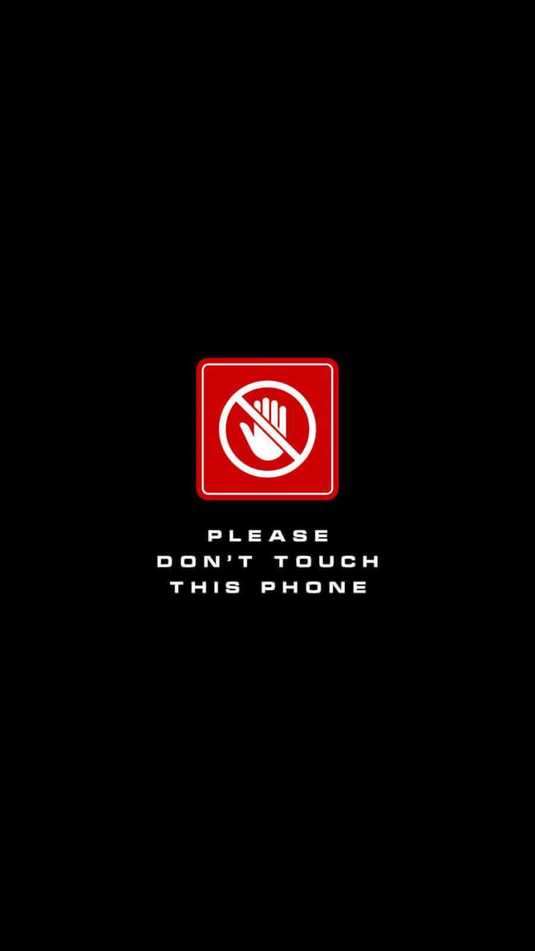 Super HD Quote Please Dont Touch This Phone iPhone Wallpaper