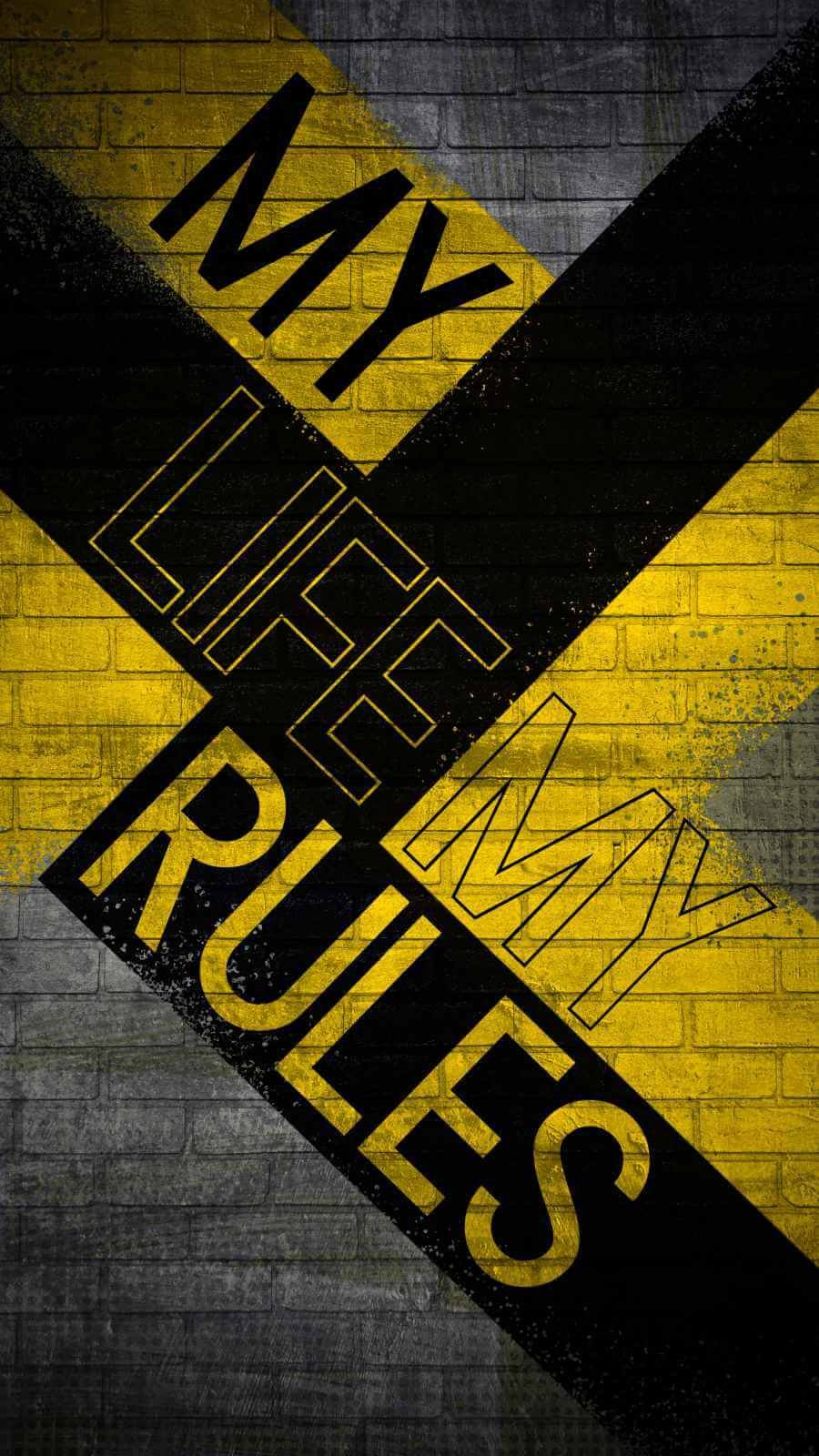 Top HD Quote My Life my Rules iPhone Wallpaper